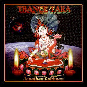 Trance Tara - Jonathan Goldman - Música - SPIRIT - 0099933770722 - 2 de noviembre de 2004