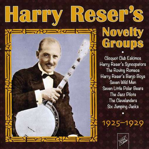 Cover for Harry Reser · Novelty Groups (CD) (2012)