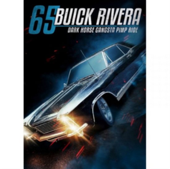 Cover for 65 Buick Riviera: Dark Horse Gangsta Pimp Ride (DVD) (2018)
