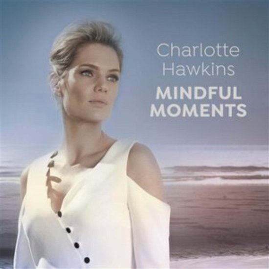 Cover for Charlotte Hawkins · Charlotte Hawkins: Mindful Moments (CD) (2020)
