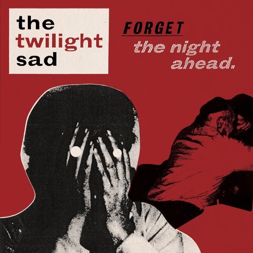 Twilight Sad · Forget The Night Ahead (CD) [Digipak] (2009)
