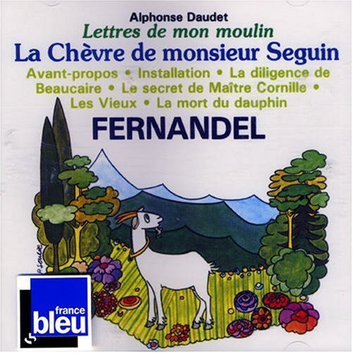 Cover for Fernandel · Lettres De Mon Moulin 1: La Chevre De Monsieur (CD) (2005)
