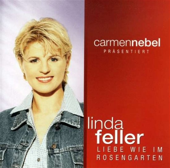 Carmen Nebel Praes.linda - Linda Feller - Musik - KOCH - 0602517680722 - 9. Mai 2008