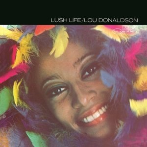 Cover for Lou Donaldson · Lush Life (LP) (2014)