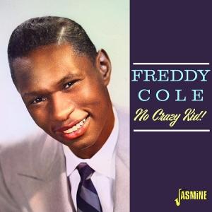 Cover for Freddy Cole · No Crazy Kid (CD) (2025)