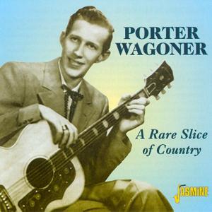 A Rare Slice Of Country - Porter Wagoner - Musiikki - JASMINE - 0604988350722 - maanantai 20. marraskuuta 2000