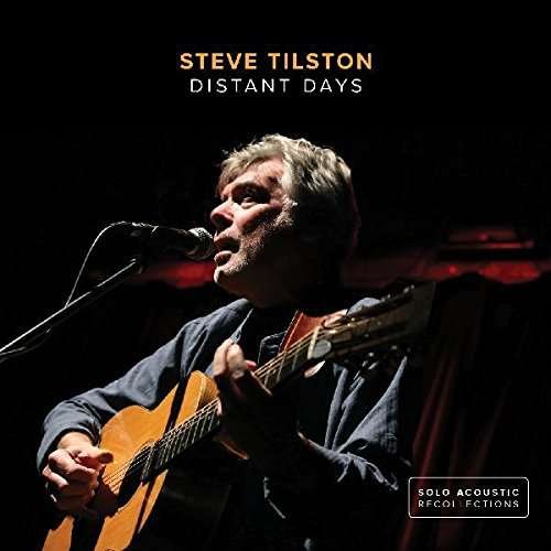 Distant Days - Steve Tilston - Musiikki - RIVERBOAT - 0605633011722 - perjantai 27. heinäkuuta 2018