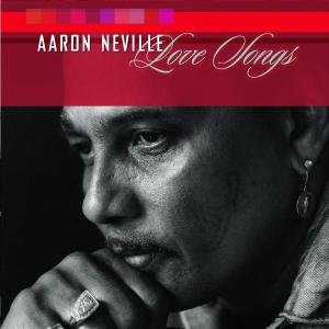 Cover for Aaron Neville · Love Songs (CD) (2003)