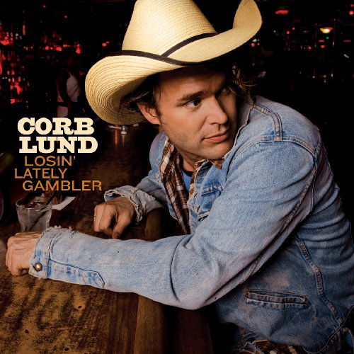 Cover for Corb Lund · Losin Lately Gambler (CD) [Digipak] (2009)