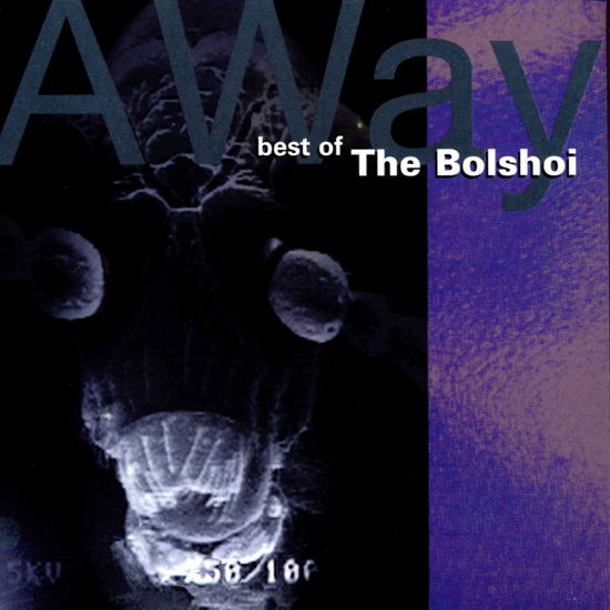 Bolshoi · Away -Best Of/15tr- (CD) [Best of edition] (2000)