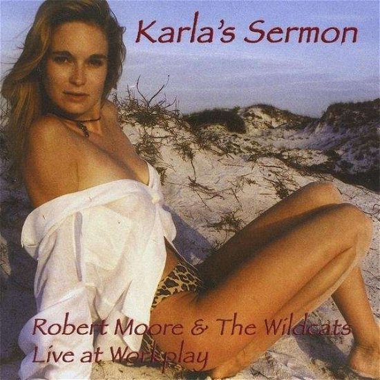 Cover for Robert Moore · Karla's Sermon (CD) (2009)