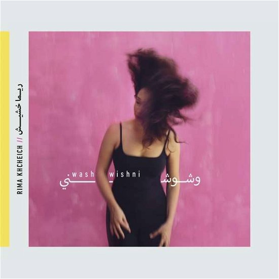 Cover for Rima Khcheich · Washwishni (CD) [Digipak] (2016)