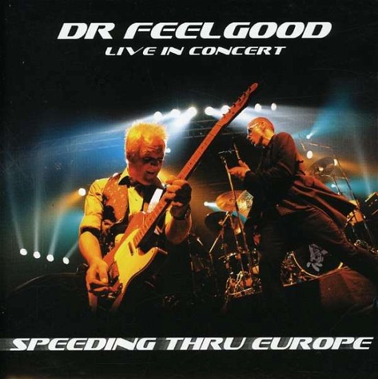 Speeding Thru Europe - Dr Feelgood - Música - Grand Records - 0614511737722 - 17 de junio de 2003