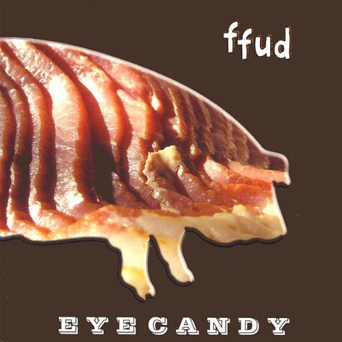 Cover for Ffud · Eye Candy (CD) (2009)