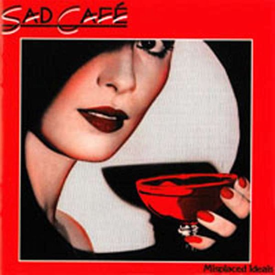 Cover for Sad Cafe · Misplaced Ideals (CD) (2008)