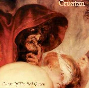 Curse Of The Red Queen - Croatan - Música - Mans Ruin - 0631975200722 - 29 de março de 2001