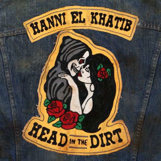 Head In The Dirt - Hanni El Khatib - Muzyka - INNOVATIVE LEISURE - 0634457578722 - 30 kwietnia 2013