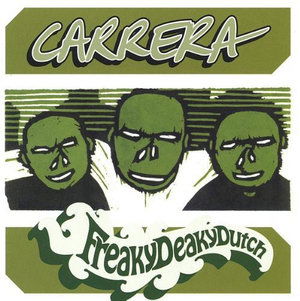 Cover for Carrera · Freakydeakydutch (CD) (2004)