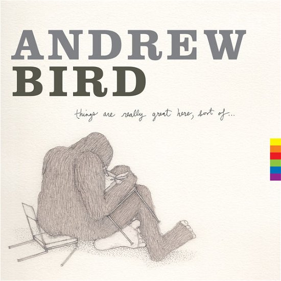 Cover for Andrew Bird · Things Are Really Great Here, Sort Of (CD) (2014)