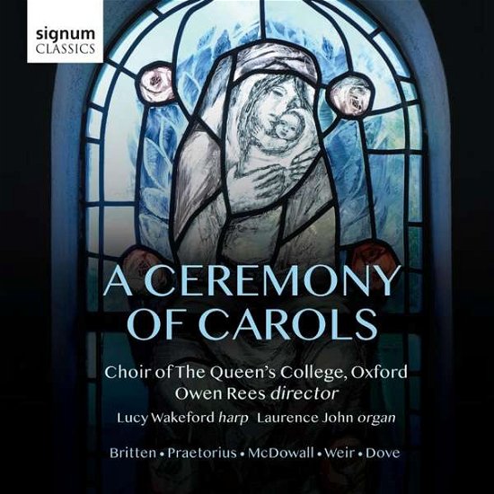 Cover for Choir Of The Queen's College Oxford · A Ceremony of Carols (CD) (2020)