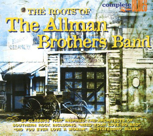 Roots of the Allman Brothers / Various - Roots of the Allman Brothers / Various - Música - SNAPPER BLUES - 0636551005722 - 11 de novembro de 2008