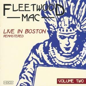 Cover for Fleetwood Mac · Live in Boston Vol 2 (CD) [Digipak] (2003)