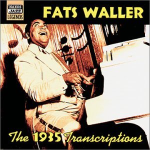 The 1935 Transcriptions - Fats Waller - Musik - NAXOS JAZZ - 0636943257722 - 9. Juli 2001