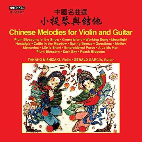 Cover for Nishizaki,takako / Garcia,gerald · Chinese Melodies for Violin &amp; Guitar (CD) (2016)