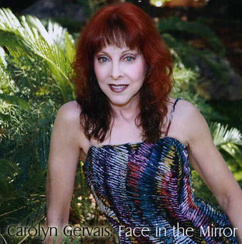 Cover for Carolyn Gervais · Face in the Mirror (CD) (2011)