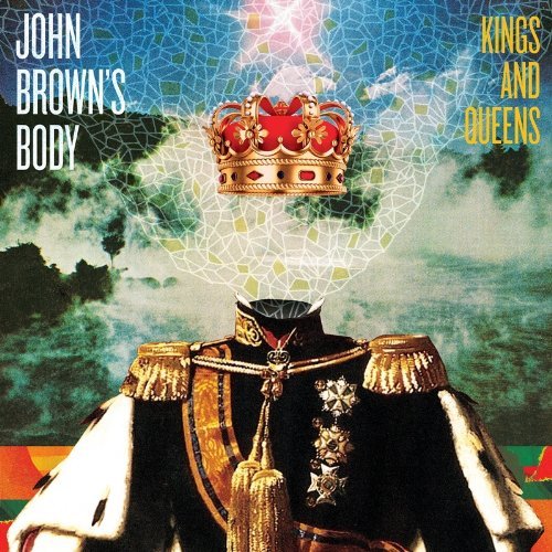 Kings & Queens - John Brown's Body - Musik - REGGAE - 0657481103722 - 16 april 2013