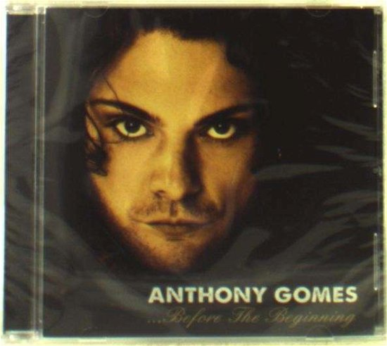Cover for Anthony Gomes · Before The Beginning (CD) (2020)