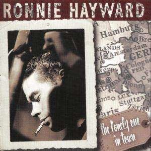 Cover for Ronnie Hayward · Lonely One in Town (CD) (2003)