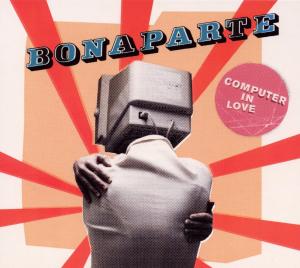 Cover for Bonaparte · Computer in Love (SCD)