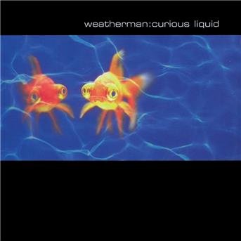 Cover for Weatherman · Curious Liquid (CD)