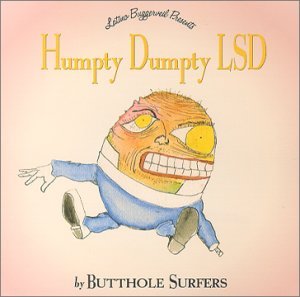 Cover for Butthole Surfers · Humpty Dumpty Lsd (CD) (2002)