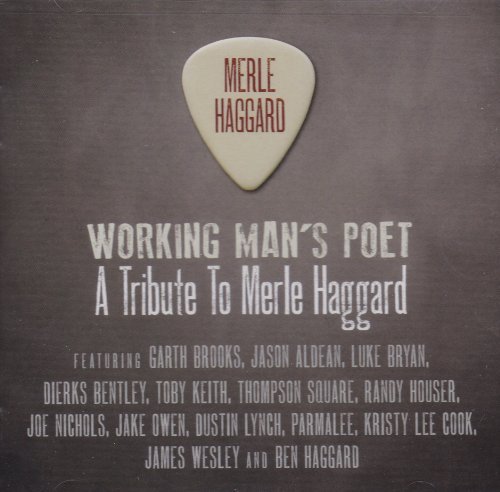 rking Man's Poet: A Tribute to Merle Haggard -  - Musik - BROKEN BOW RECORDS (BMG) - 0697487637722 - 1. april 2016