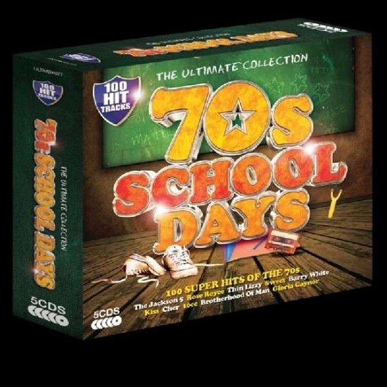 70s School Days - 70s School Days - Music - ULTIMATE COLLECTION - 0698458562722 - April 9, 2015