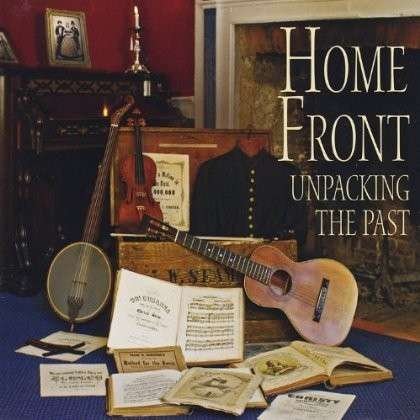 Cover for Home Front · Unpacking the Past (CD) (2013)
