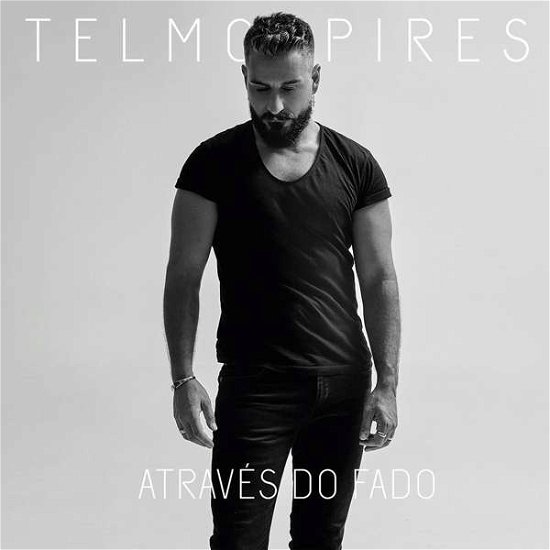Cover for Telmo Pires · Telmo Pires-atraves Do Fado (CD) (2020)
