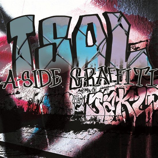Cover for T.s.o.l. · A-Side Graffiti (CD) (2024)