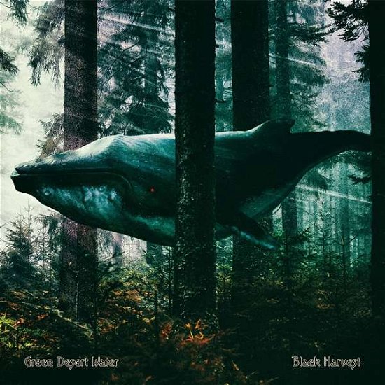 Cover for Green Desert Water · Black Harvest (CD) (2021)