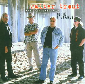 Go the Distance - Trout,walter / Radicals - Music - RUF - 0710347106722 - May 10, 2001