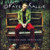 Ruined For Ordinary - Nate Sallie - Musik - Curb Records - 0715187888722 - 20. marts 2007