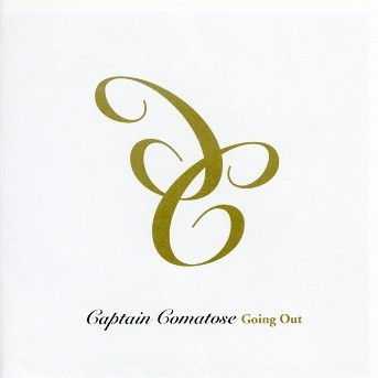 Cover for Captain Comatose · Going out (CD) (2007)