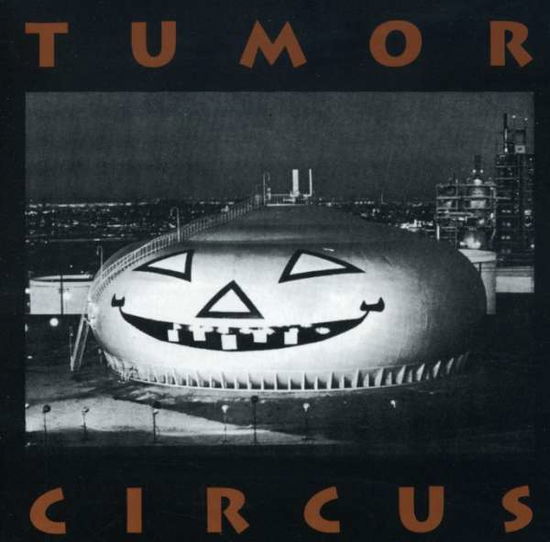 Cover for Tumor Circus (CD) (1991)