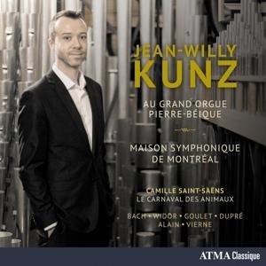 Au Grand Orgue Pierre-Beique - Jean-Willy Kunz - Muziek - ATMA CLASSIQUE - 0722056274722 - 2 juni 2017