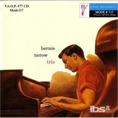 Bernie Nerow Trio - Bernie Nerow - Musik - VSOP - 0722937007722 - 24. juni 2000
