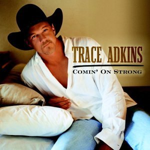 Comin on Strong - Trace Adkins - Musik - Capitol - 0724354051722 - 2. Dezember 2003