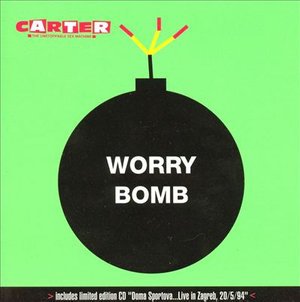 Cover for Carter The Unstoppable Sex Machine · Worry Bomb (CD)