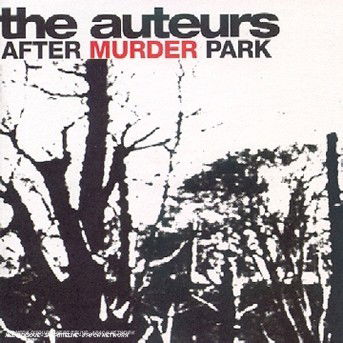 Cover for Auteurs · After Murder Park (CD)